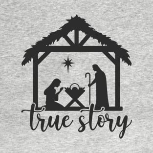 True Story, Nativity Scene T-Shirt